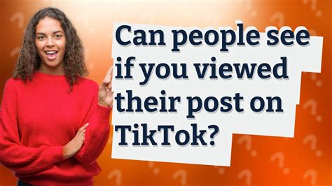 Can People See Who Viewed Their TikTok Video? A Detailed Analysis